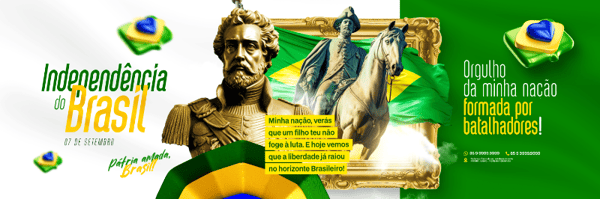 DIA DA INDEPENDÊNCIA DO BRASIL 07 DE SETEMBRO POST CARROSSEL PSD EDITÁVEL PÁTRIA