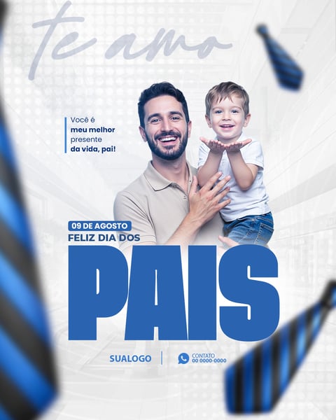 FELIZ DIA DOS PAIS 09 DE AGOSTO 6