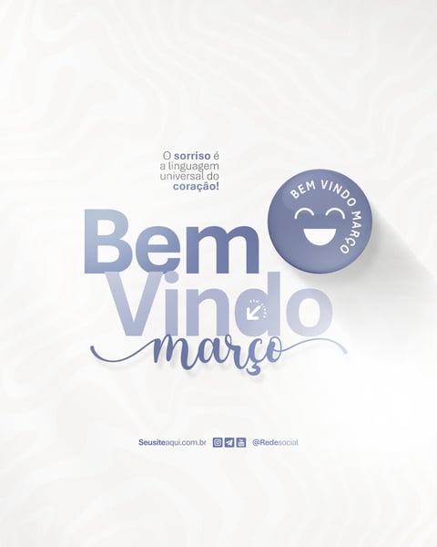 BEM VINDO MARÇO MÊS FRASE COMUNICADO AVISO INFORME SOCIAL MEDIA PSD EDITÁVEL