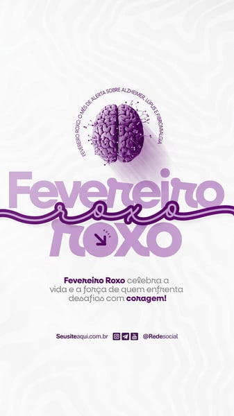 FEVEREIRO ROXO MÊS DE ALERTA SOBRE ALZHEIMER, LÚPUS E FIBROMIALGIA SOCIAL MEDIA PSD EDITÁVEL