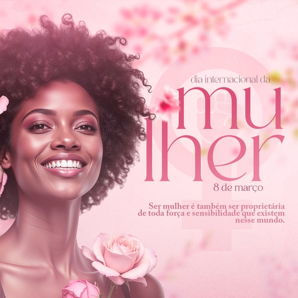 POST COMEMORATIVO PARA O DIA DA MULHER MODELO 01