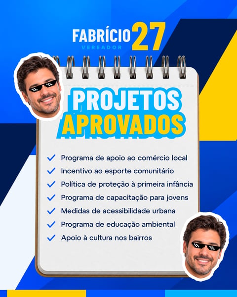 Template Político Para Vereador Fabrício 27 Projetos Aprovados Social Media PSD Editável