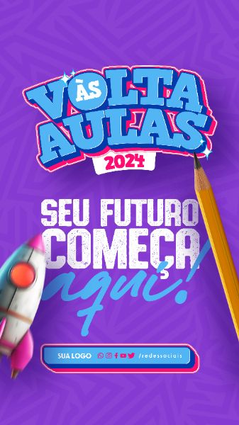 STORY - VOLTA AS AULAS 2024 - SEU FUTURO COMEÇA AQUI