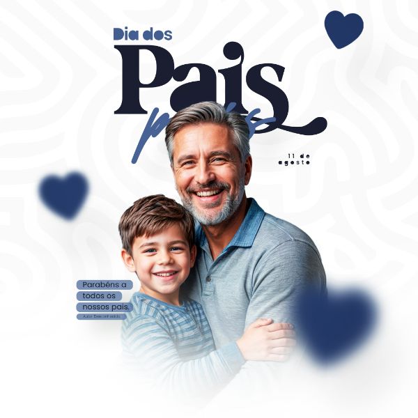 DIA DOS PAIS 11 DE AGOSTO CAMPANHA SOCIAL MEDIA FLYER PSD EDITÁVEL