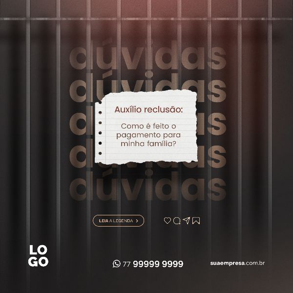 AUXILIO RECLUSÃO COMO É FEITO O PAGAMENTO - ADVOCACIA