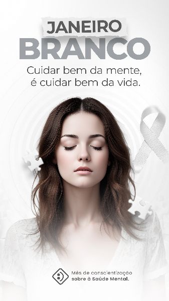 JANEIRO BRANCO: CONSCIENTIZAÇÃO SOBRE A SAÚDE MENTAL 02