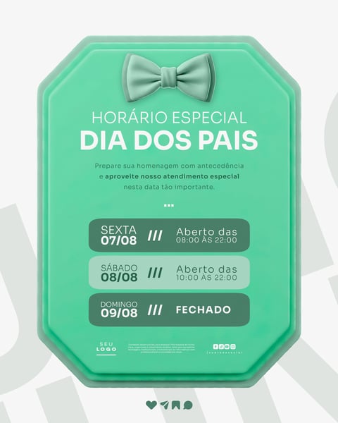 COMUNICADO IMPORTANTE DIA DOS PAIS AVISO HORÁRIO FUNCIONAMENTO SOCIAL MEDIA PSD EDITÁVEL 3