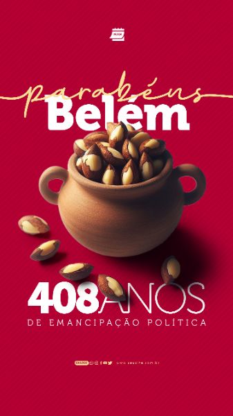 STORY - ANIVERSÁRIO DE BELÉM - 408 ANOS - CASTANHAS DO PARÁ