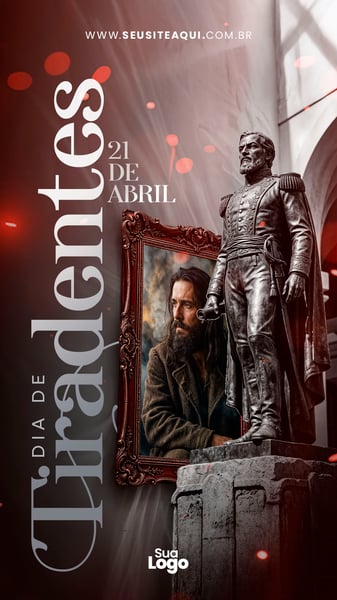 STORY 21 DE ABRIL DIA DE TIRADENTES SOCIAL MEDIA PSD EDITÁVEL 11