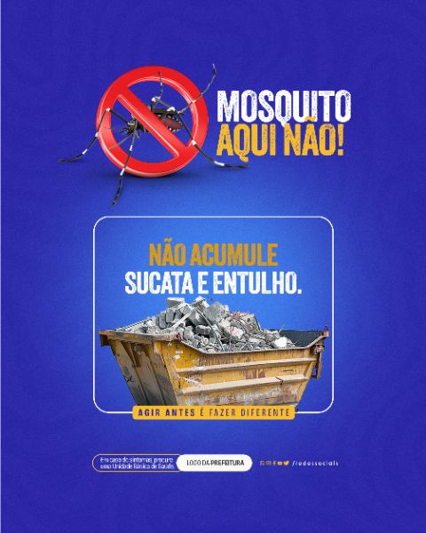 SOCIAL MEDIA - DENGUE - NÃO ACUMULE SUCATA E ENTULHO
