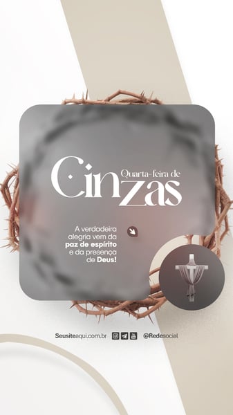 QUARTA-FEIRA DE CINZAS QUARESMA CRISTÃO CATÓLICO SOCIAL MEDIA PSD EDITÁVEL