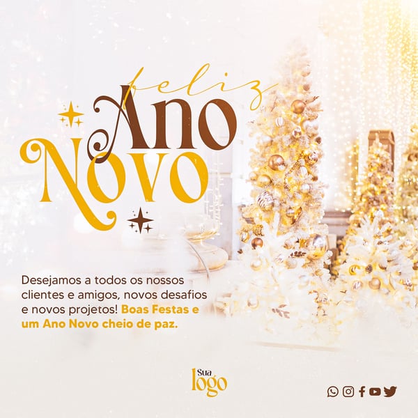 SOCIAL MEDIA - FEED - FELIZ ANO NOVO - DESEJAMOS A TODOS OS NOSSO CLIENTES E AMIGOS, NOVOS DESAFIOS E NOVOS
