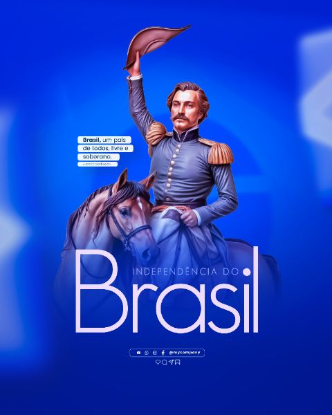 DIA DA INDEPENDÊNCIA DO BRASIL 07 DE SETEMBRO SOCIAL MEDIA FEED PSD EDITÁVEL