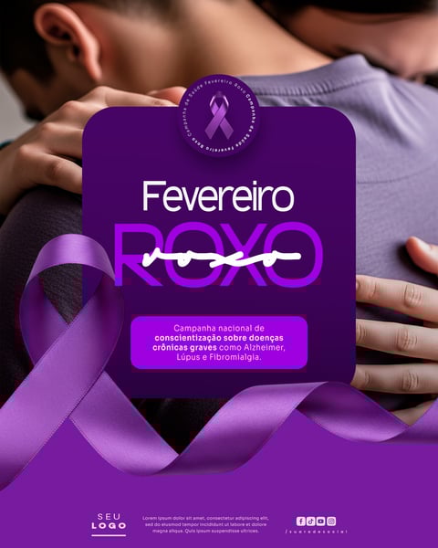 FEVEREIRO ROXO CAMPANHA DE CONSCIENTIZAÇÃO SOBRE DOENÇAS CRÔNICAS COMO ALZHEIMER FIBROMIALGIA E LÚPUS SOCIAL MEDIA PSD EDITÁVEL 5