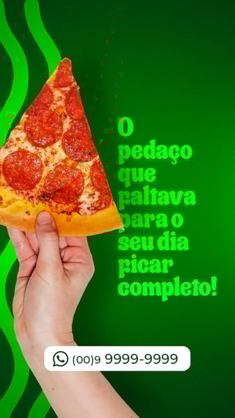 SOCIAL MEDIA PIZZARIA O PEDAÇO QUE FALTAVA STORY