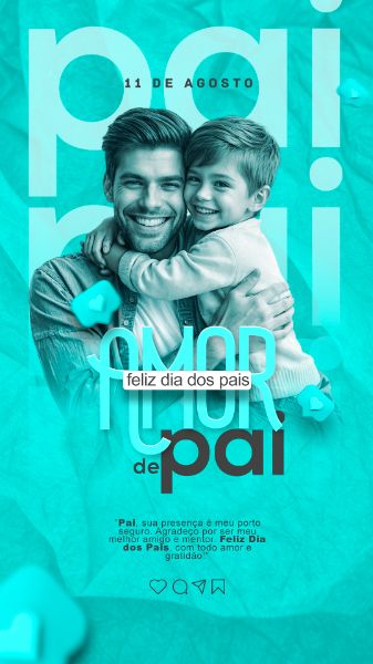 11 DE AGOSTO DIA DOS PAIS AMOR DE PAI STORY
