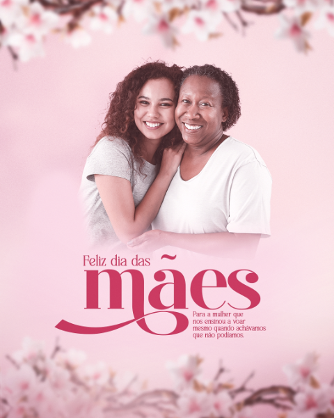 PARA A MULHER QUE NOS ENSINOU A VOAR, MESMO QUANDO ACHÁVAMOS QUE NÃO PODÍAMOS - PSD