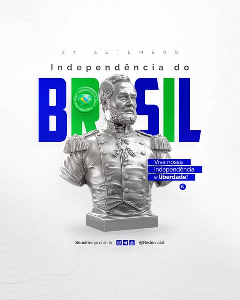 DIA DA INDEPENDÊNCIA DO BRASIL 07 DE SETEMBRO SOCIAL MEDIA PSD EDITÁVEL