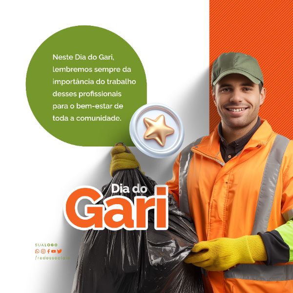 SOCIAL MEDIA - DIA DO GARI - IMPORTANTE PARA A SOCIEDADE