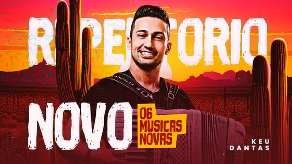 FLYER THUMB CAPA CD BANNER YOUTUBE KEU DANTAS REPERTÓRIO NOVO PSD EDITÁVEL