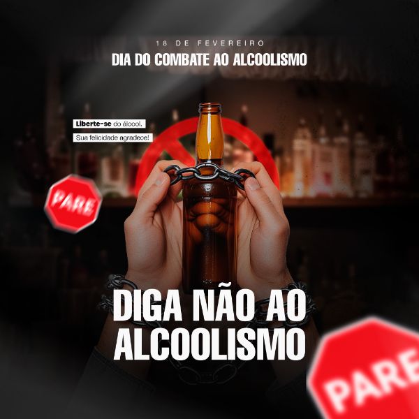 DIA NACIONAL DO COMBATE AO ALCOOLISMO 18 DE FEVEREIRO SOCIAL MEDIA POST FEED