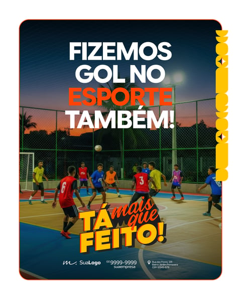 Fizemos gol no esporte também Prefeitura Municipal Social Media PSD Editável