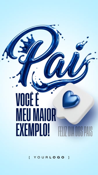 PAI MAIOR EXEMPLO DIA DOS PAIS SOCIAL MEDIA PSD EDITÁVEL STORY
