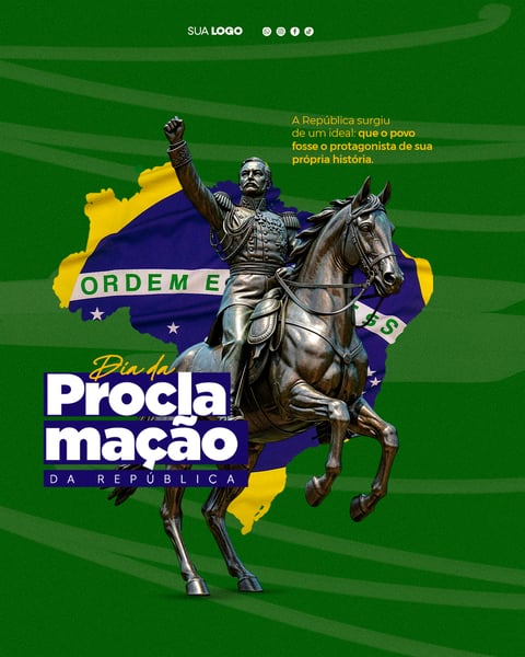 SOCIAL MEDIA DIA DA PROCLAMAÇÃO DA REPÚBLICA DO BRASIL