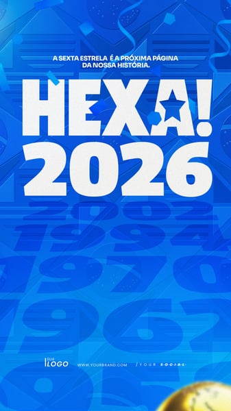 COPA DO MUNDO FUTEBOL RUMO AO HEXA BRASIL PSD EDITÁVEL 3 STORY