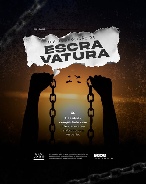 DIA DA ABOLIÇÃO DA ESCRAVATURA ESCRAVIDÃO 13 DE MAIO SOCIAL MEDIA FEED