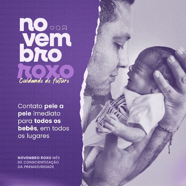 NOVEMBRO ROXO - MÊS DE CONSCIENTIZAÇÃO DA PREMATURIDADE 6