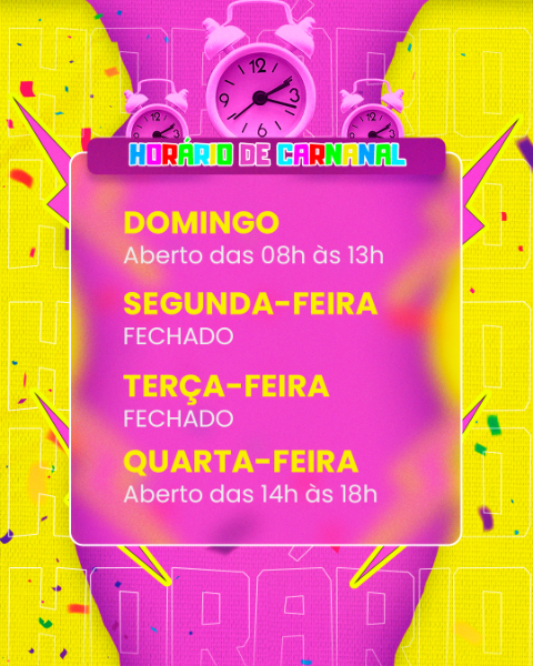 HORÁRIO DE CARNAVAL