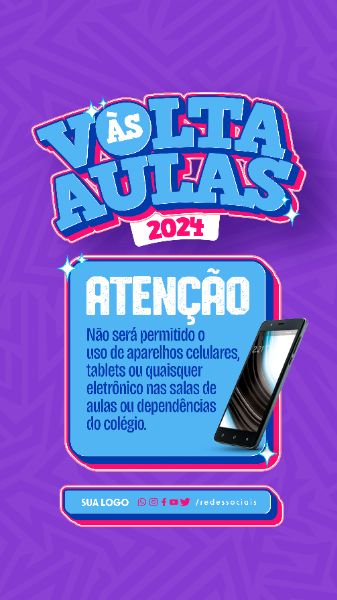 STORY - VOLTA AS AULAS 2024 - AVISO SOBRE APARELHOS ELETRÔNICOS