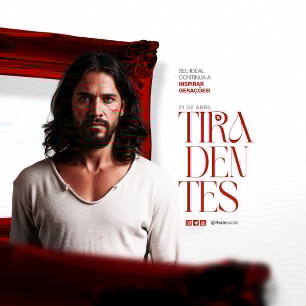 GPB DIA DE TIRADENTES 21 DE ABRIL DIA DA INCONFIDÊNCIA MINEIRA SOCIAL MEDIA PSD EDITÁVEL (16)