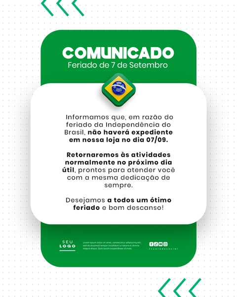 COMUNICADO DE FERIADO AVISO 7 DE SETEMBRO INDEPENDÊNCIA DO BRASIL SOCIAL MEDIA PSD EDITÁVEL (1)