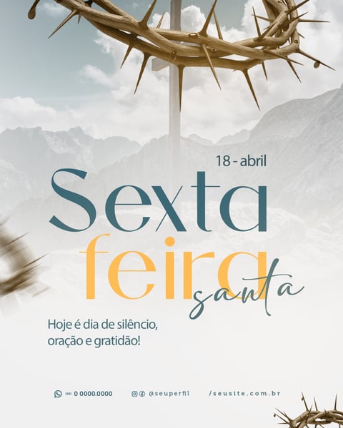 18 DE ABRIL SEXTA-FEIRA SANTA - ORAÇÃO E GRATIDÃO