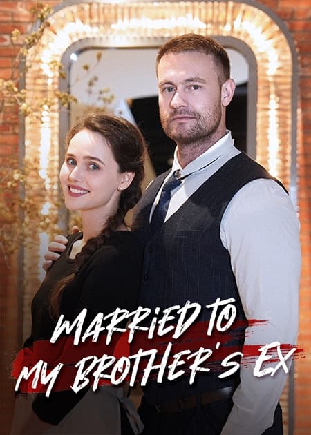 Married to My Brother’s Ex
