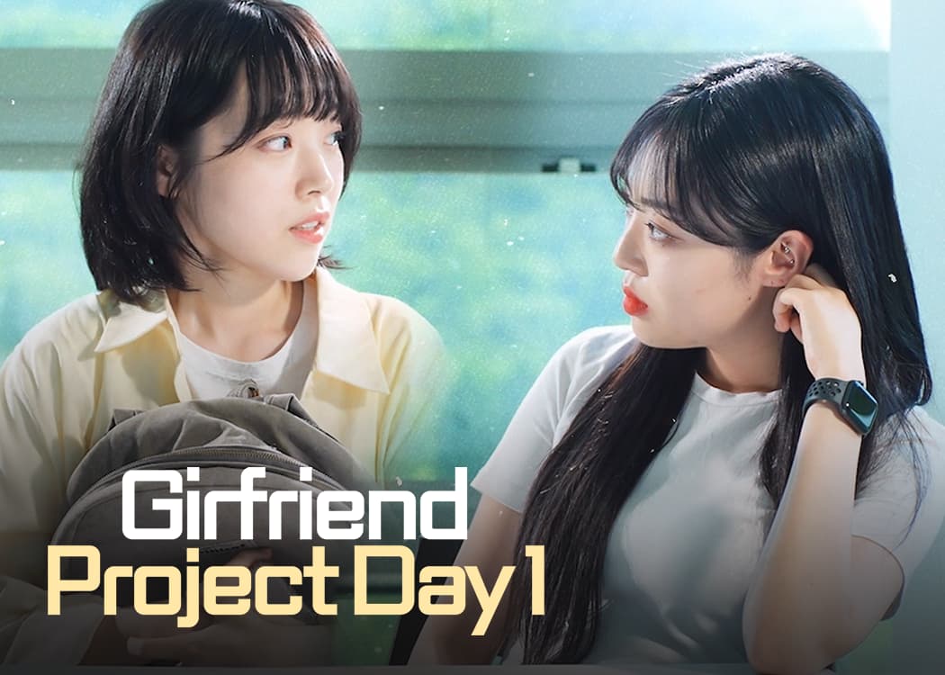 Girlfriend Project Day 1