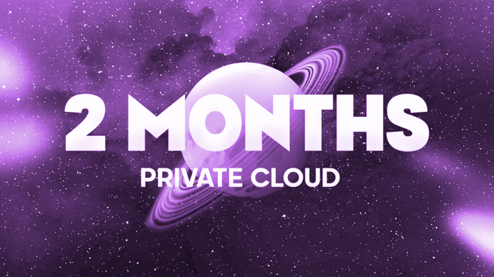 Cosmic Cloud 2 months plan
