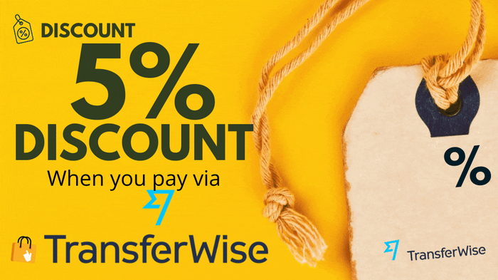 5% DISCOUNT when you pay via TRANSFERWISE!!!