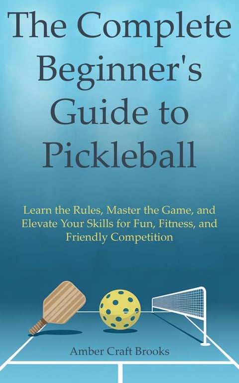 Beginner's Pickleball Guide
