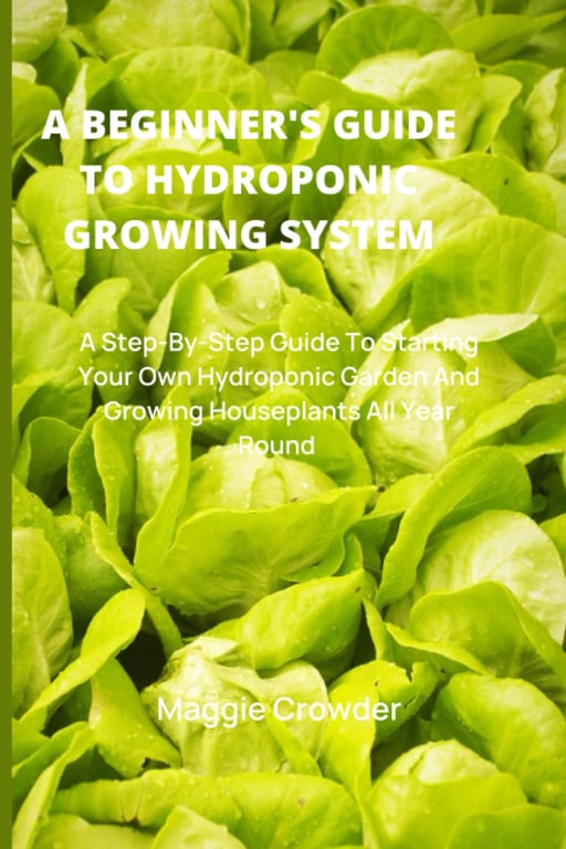 Beginner's Guide to Hydroponic Growing System