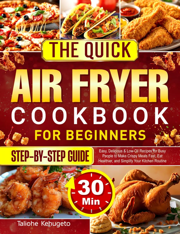 The Quick Air Fryer Cookbook