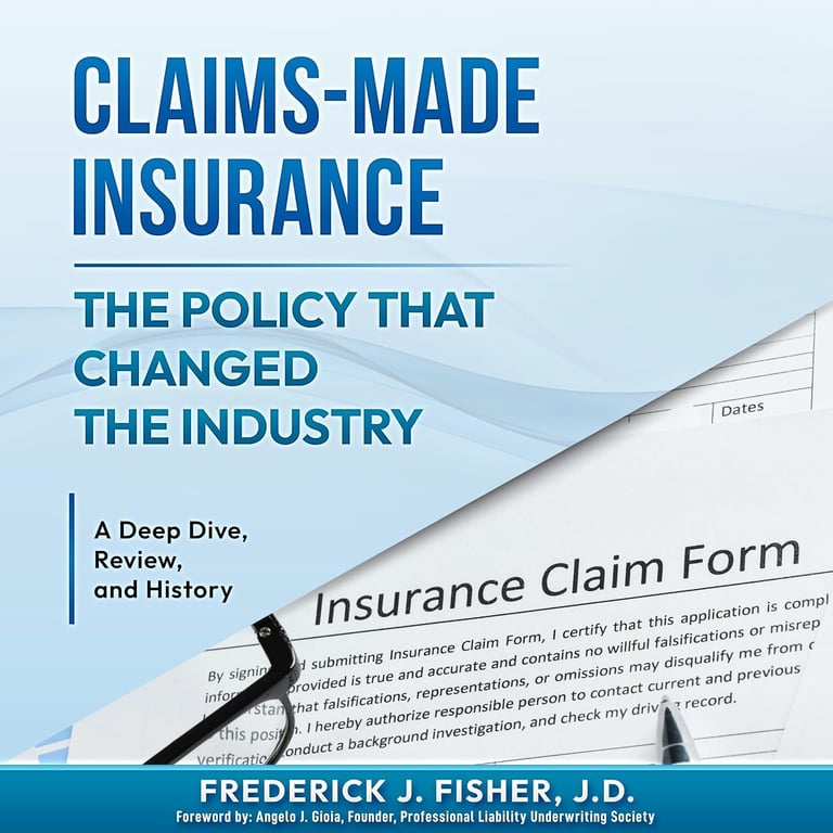 Claims-Made Insurance: The Policy That Changed the Industry: A Deep Dive, Review, and History