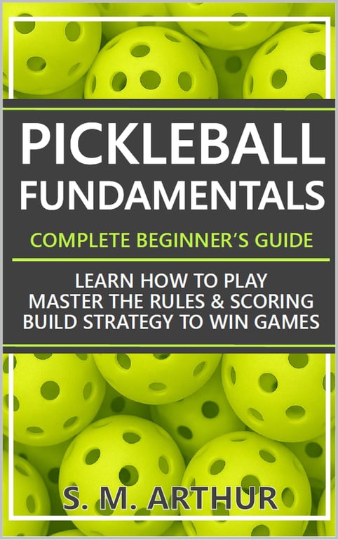 Pickleball Fundamentals Guide
