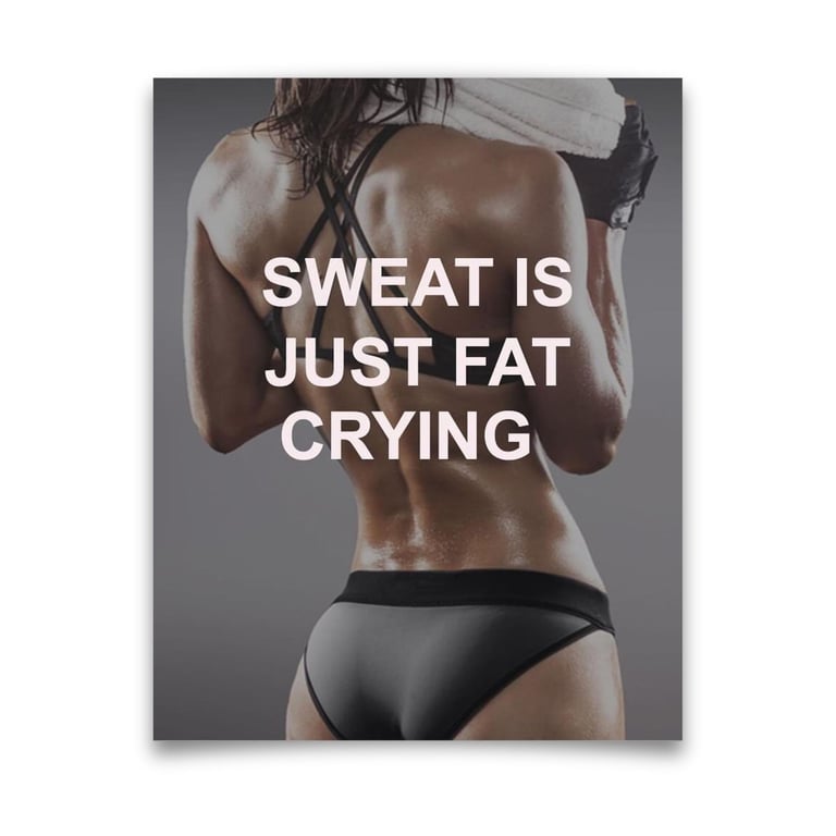 Sweat Is Just Fat Crying Wall Art