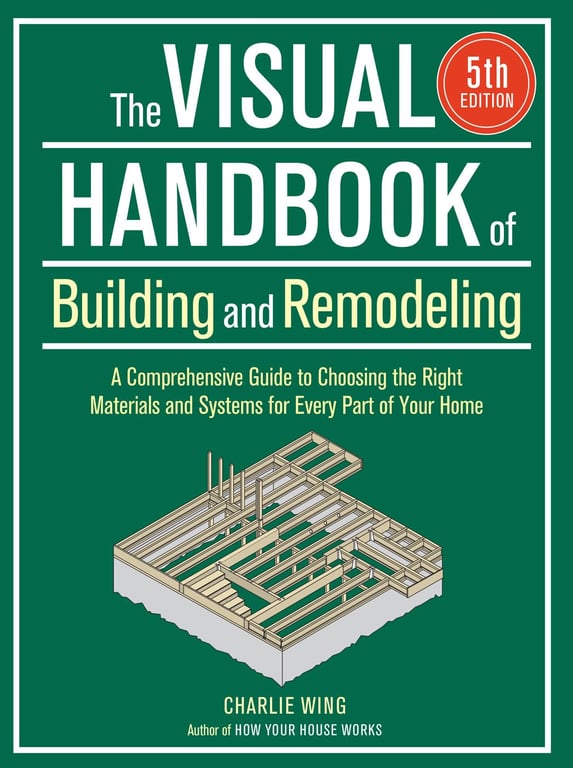 The Visual Handbook of Building and Remodeling