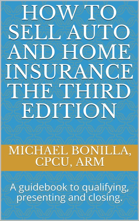 Michael Bonilla's Guide to Selling Insurance
