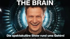 THE BRAIN – die magische Show rund ums Gehirn
