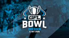 GFL Bowl 2026 - 47. deutsche Meisterschaft im American Football 